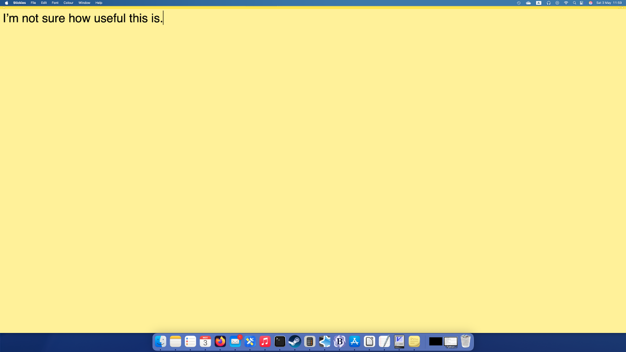 A macOS desktop, entirely covered by a note with the text "I'm not sure how useful this is".